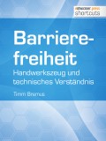 Barrierefreiheit - Handwerkszeug und technisches Verständnis