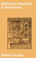 Keltische Knochen & Gedelöcke