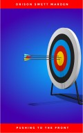 Pushing To The Front : Success Under Difficulties