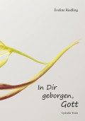 In dir geborgen, Gott