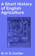 A Short History of English Agriculture