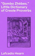 "Gombo Zhèbes." Little Dictionary of Creole Proverbs