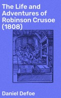 The Life and Adventures of Robinson Crusoe (1808)