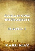 Satan und Ischariot Band 1