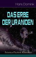 Das Erbe der Uraniden (Science-Fiction Klassiker)