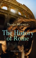 The History of Rome (Complete Edition: Vol. 1-5)