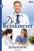 Dr. Brinkmeier 30 – Arztroman