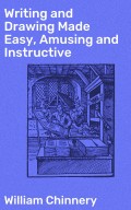 Writing and Drawing Made Easy, Amusing and Instructive
