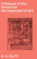 A Manual of the Historical Development of Art