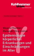 Epidemiologie körperlicher Erkrankungen und Einschränkungen im Alter