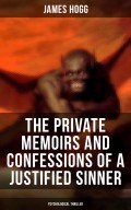 The Private Memoirs and Confessions of a Justified Sinner (Psychological Thriller)