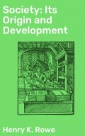 Society: Its Origin and Development