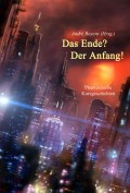 Das Ende? Der Anfang!