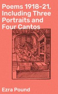 Poems 1918-21, Including Three Portraits and Four Cantos