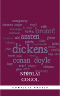 Nikolai Gogol: The Complete Novels