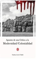 Apuntes de una Crítica a la Modernidad/Colonialidad