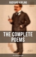 The Complete Poems of Rudyard Kipling – 570+ Titles in One Edition