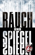 Rauch und Spiegel