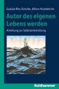 Autor des eigenen Lebens werden