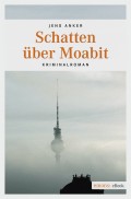 Schatten über Moabit