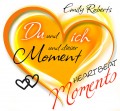 Du und ich und dieser Moment