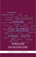 The Complete Works of William Shakespeare