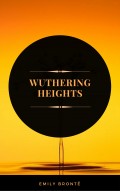 Wuthering Heights (ArcadianPress Edition)