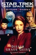 Star Trek - Deep Space Nine 8.06: Mission Gamma 2 - Dieser graue Geist