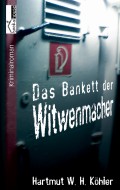 Das Bankett der Witwenmacher - Der Kiez-Schnüffler