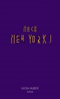 Nach New York! Nach New York!