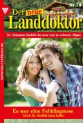 Der neue Landdoktor 79 – Arztroman