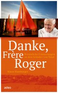 Danke, Frère Roger