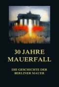 30 Jahre Mauerfall