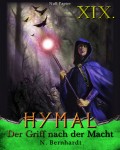 Der Hexer von Hymal, Buch XIX: Der Griff nach der Macht