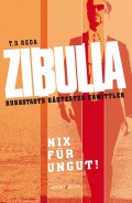 Zibulla - Nix für ungut!
