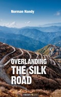 Overlanding the Silk Road