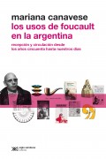 Los usos de Foucault en la Argentina