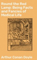 Round the Red Lamp: Being Facts and Fancies of Medical Life