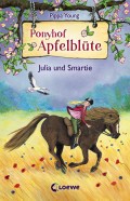 Ponyhof Apfelblüte 6 - Julia und Smartie