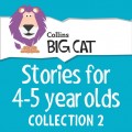 Stories for 4 to 5 year olds: Collection 2