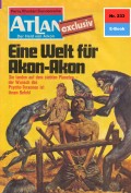 Atlan 233: Eine Welt für Akon-Akon