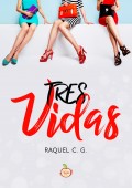 Tres vidas