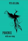 Phoenix With One Wing