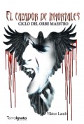 El cazador de inmortales