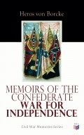 Memoirs of the Confederate War for Independence