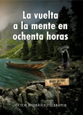 La vuelta a la mente en ochenta horas