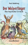 Der Wolpertinger - Das bayrische Urviech