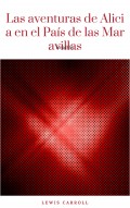 Las aventuras de Alicia en el País de las Maravillas