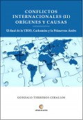 Conflictos Internaciones (II) Orígenes y Causas