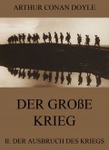 Der große Krieg - 2: Der Ausbruch des Kriegs